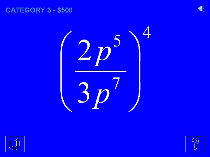 CATEGORY 3 - $500 