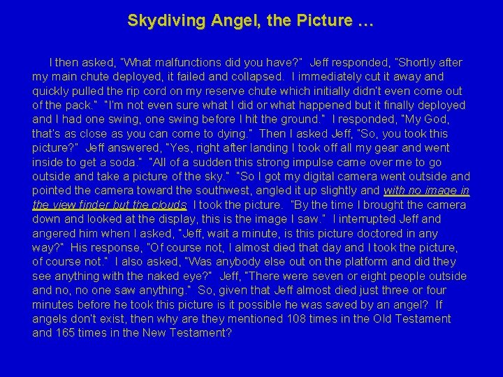 Skydiving Angel, the Picture … I then asked, “What malfunctions did you have? ”