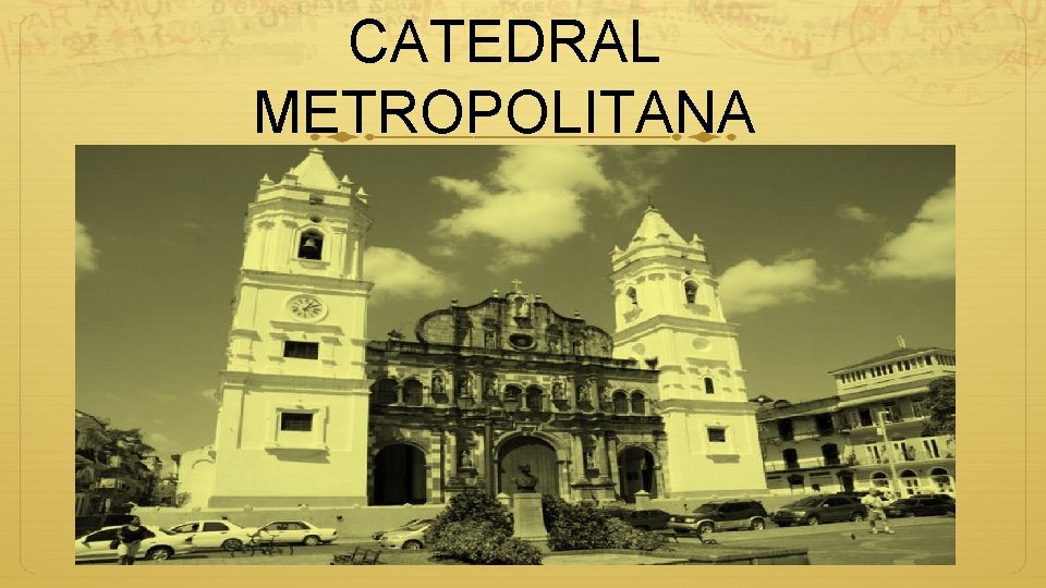 CATEDRAL METROPOLITANA 