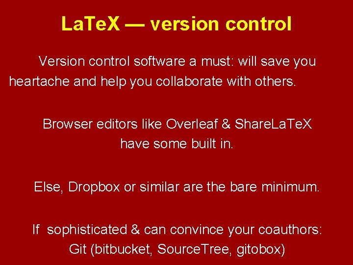 La. Te. X — version control Version control software a must: will save you