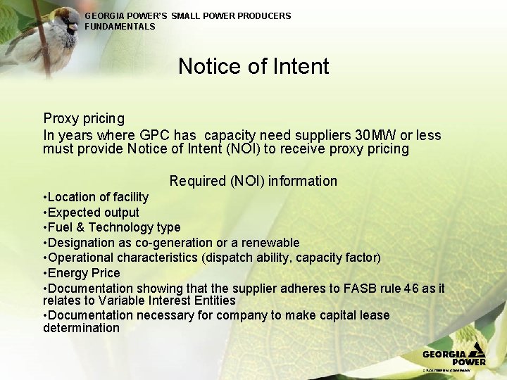 GEORGIA POWER’S SMALL POWER PRODUCERS FUNDAMENTALS Notice of Intent Proxy pricing In years where