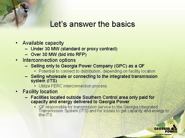 Let’s answer the basics • Available capacity – Under 30 MW (standard or proxy