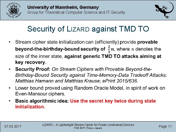 University of Mannheim, Germany Group for Theoretical Computer Science and IT-Security of LIZARD against