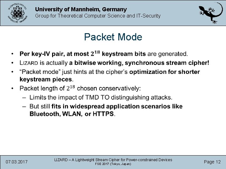 University of Mannheim, Germany Group for Theoretical Computer Science and IT-Security Packet Mode 07.