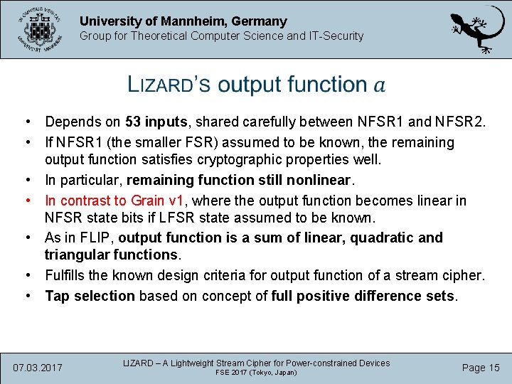 University of Mannheim, Germany Group for Theoretical Computer Science and IT-Security • Depends on
