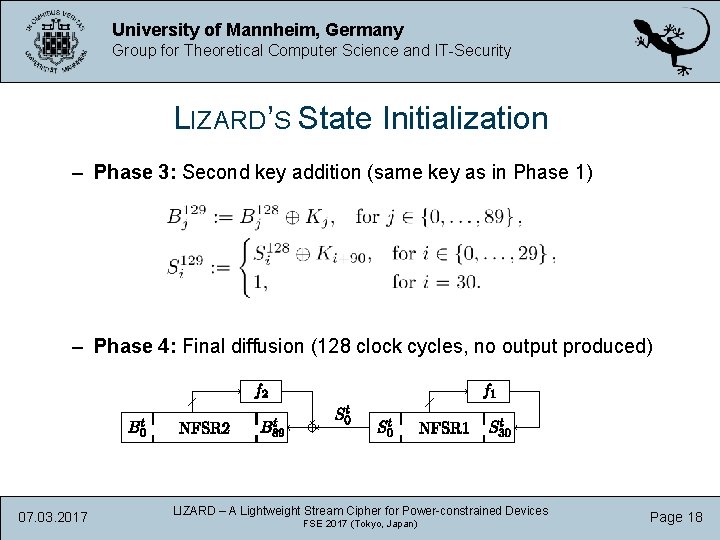 University of Mannheim, Germany Group for Theoretical Computer Science and IT-Security LIZARD’S State Initialization