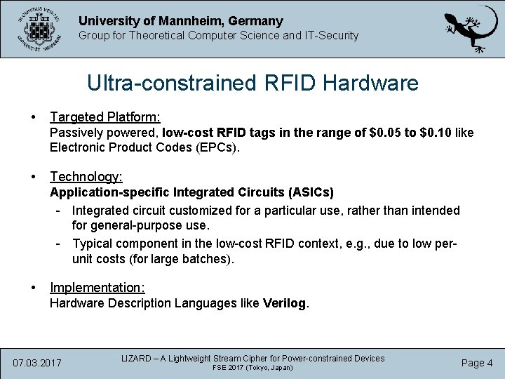 University of Mannheim, Germany Group for Theoretical Computer Science and IT-Security Ultra-constrained RFID Hardware