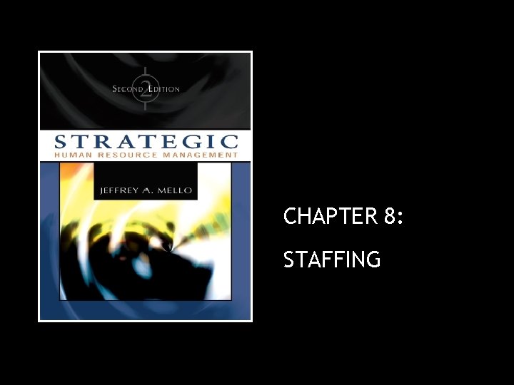 CHAPTER 8: STAFFING 