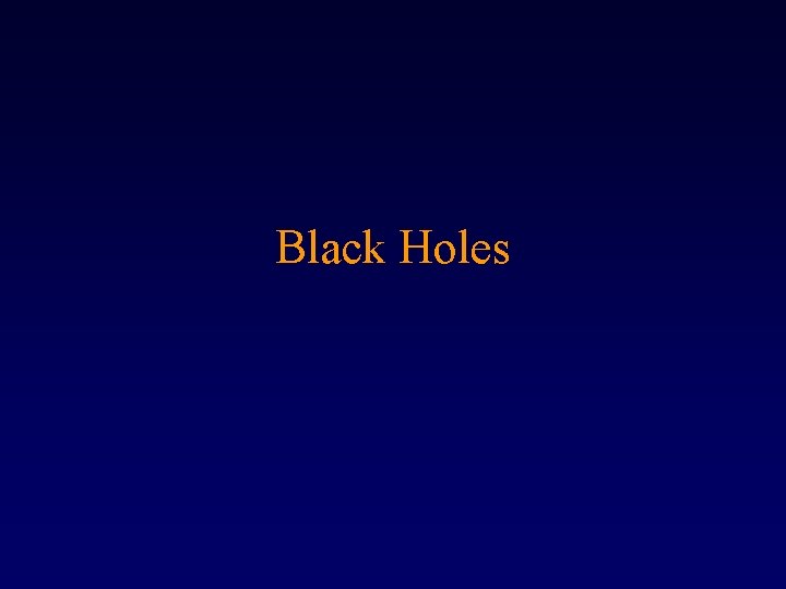 Black Holes 