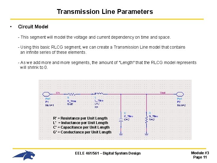 Transmission Line Parameters • Circuit Model - This segment will model the voltage and Transmission Line Parameters • Circuit Model - This segment will model the voltage and