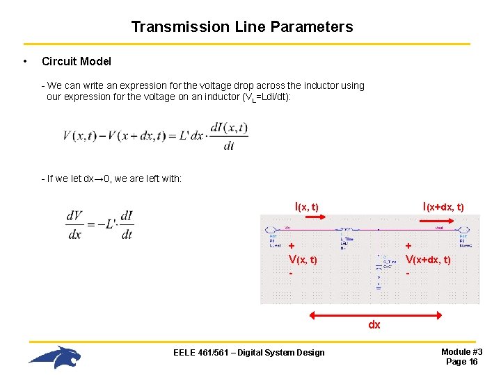 Transmission Line Parameters • Circuit Model - We can write an expression for the Transmission Line Parameters • Circuit Model - We can write an expression for the