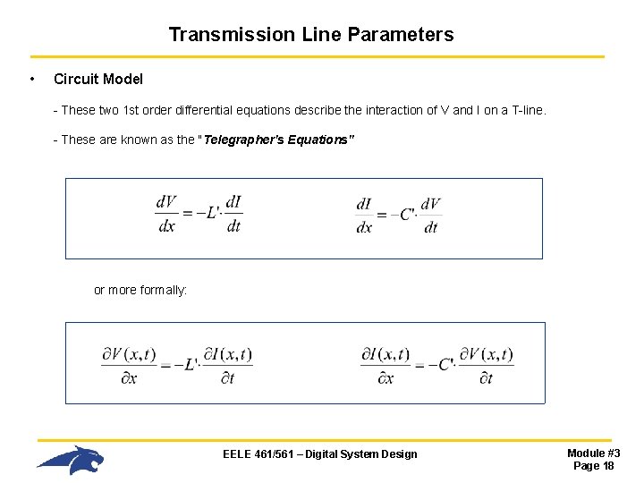 Transmission Line Parameters • Circuit Model - These two 1 st order differential equations Transmission Line Parameters • Circuit Model - These two 1 st order differential equations