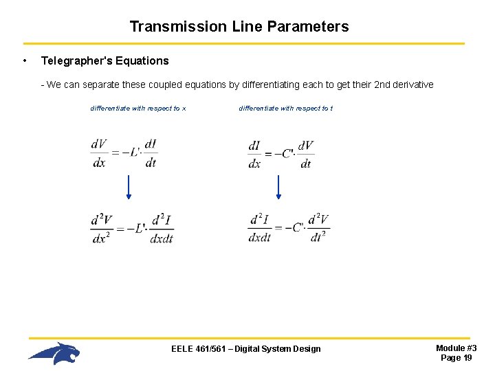 Transmission Line Parameters • Telegrapher's Equations - We can separate these coupled equations by Transmission Line Parameters • Telegrapher's Equations - We can separate these coupled equations by