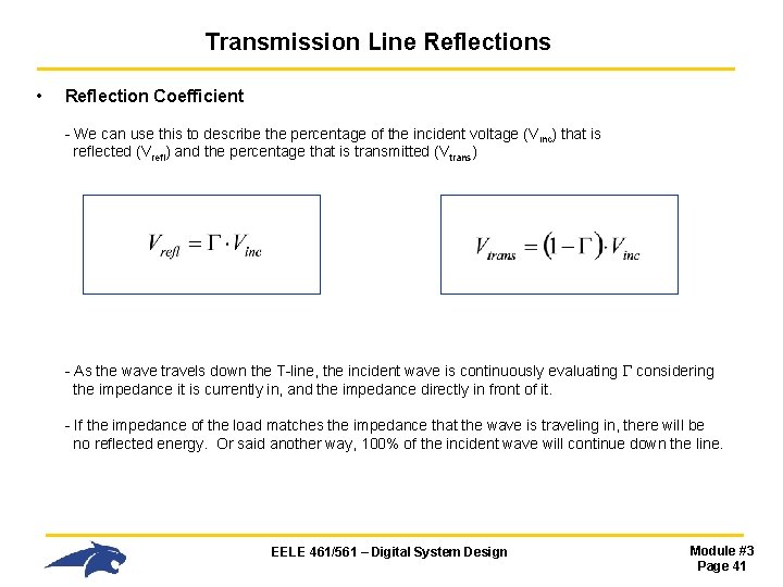 Transmission Line Reflections • Reflection Coefficient - We can use this to describe the Transmission Line Reflections • Reflection Coefficient - We can use this to describe the