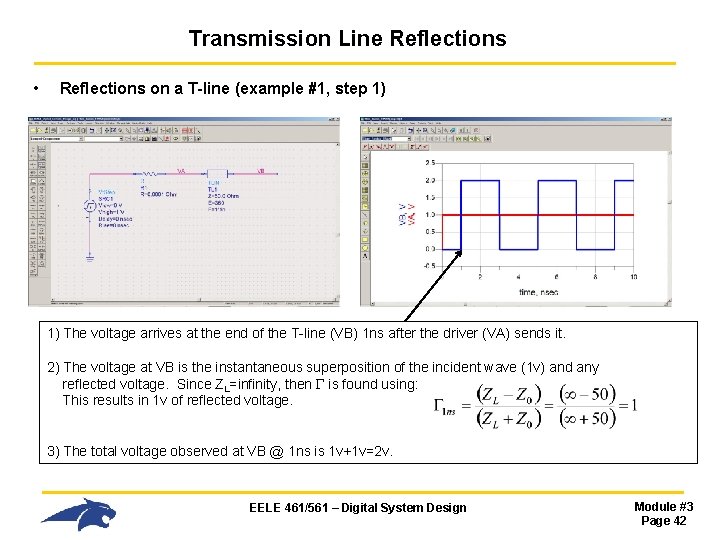 Transmission Line Reflections • Reflections on a T-line (example #1, step 1) 1) The Transmission Line Reflections • Reflections on a T-line (example #1, step 1) 1) The