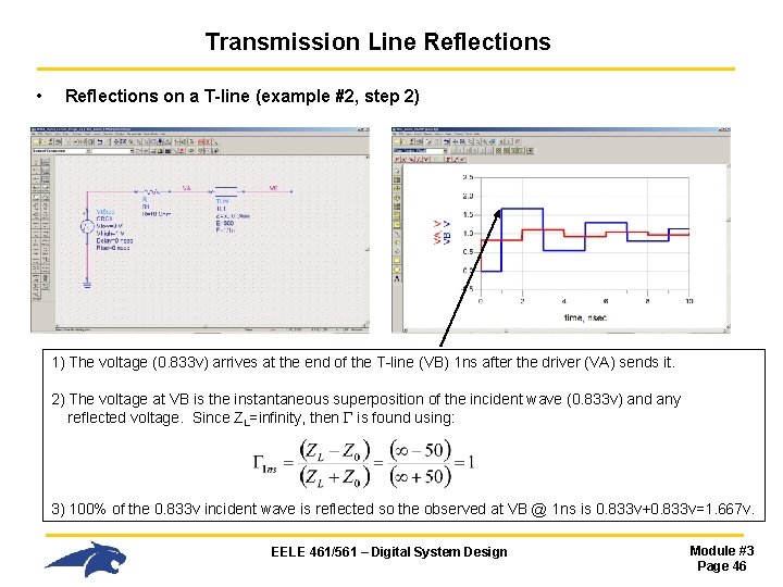 Transmission Line Reflections • Reflections on a T-line (example #2, step 2) 1) The Transmission Line Reflections • Reflections on a T-line (example #2, step 2) 1) The