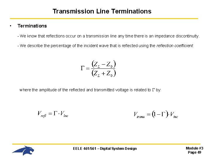 Transmission Line Terminations • Terminations - We know that reflections occur on a transmission Transmission Line Terminations • Terminations - We know that reflections occur on a transmission