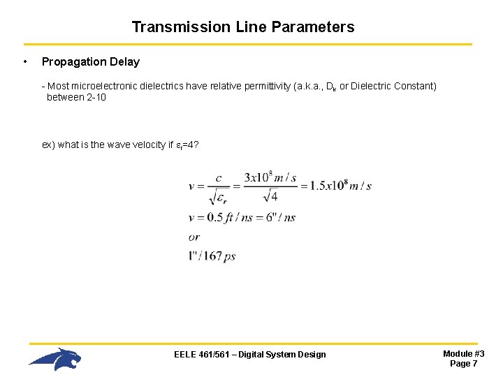 Transmission Line Parameters • Propagation Delay - Most microelectronic dielectrics have relative permittivity (a. Transmission Line Parameters • Propagation Delay - Most microelectronic dielectrics have relative permittivity (a.