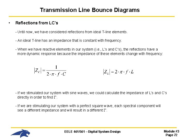 Transmission Line Bounce Diagrams • Reflections from LC’s - Until now, we have considered Transmission Line Bounce Diagrams • Reflections from LC’s - Until now, we have considered