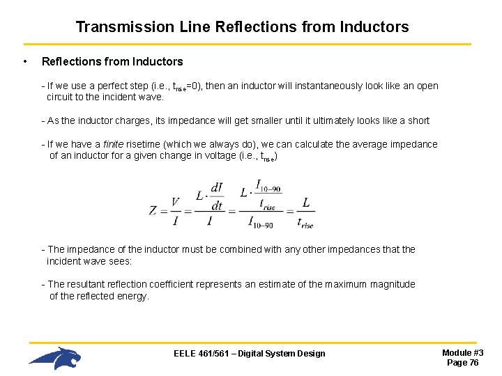 Transmission Line Reflections from Inductors • Reflections from Inductors - If we use a Transmission Line Reflections from Inductors • Reflections from Inductors - If we use a
