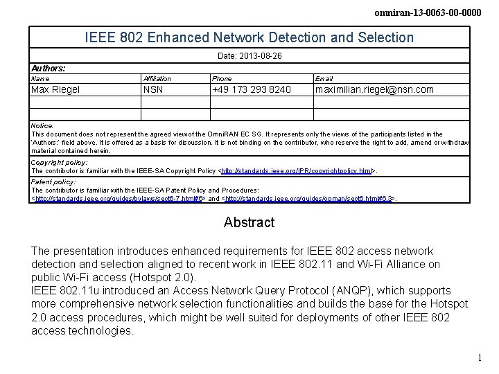 omniran-13 -0063 -00 -0000 IEEE 802 Enhanced Network Detection and Selection Date: 2013 -08