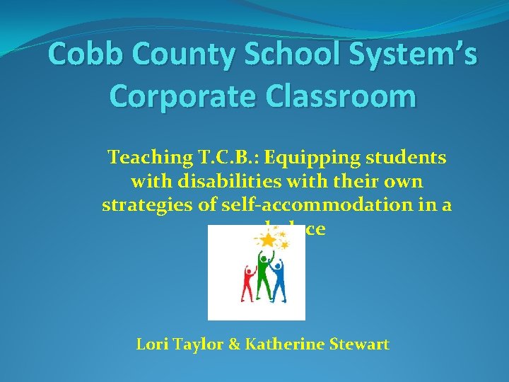 Cobb County School System’s Corporate Classroom Teaching T. C. B. : Equipping students with