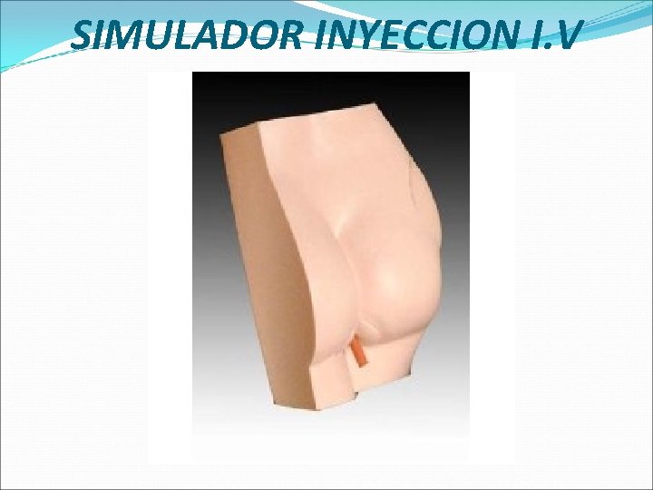 SIMULADOR INYECCION I. V 