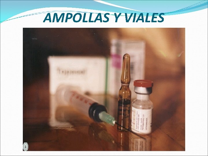 AMPOLLAS Y VIALES 