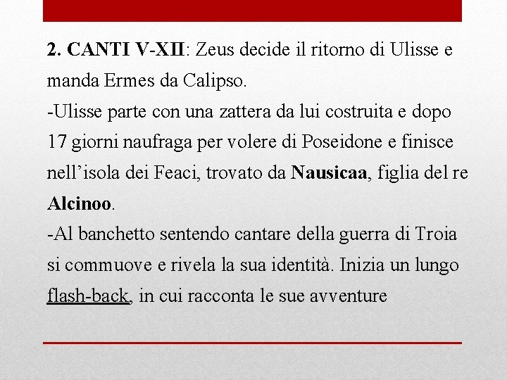 2. CANTI V-XII: Zeus decide il ritorno di Ulisse e manda Ermes da Calipso.