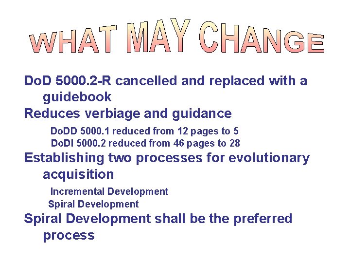 Do. D 5000. 2 -R cancelled and replaced with a guidebook Reduces verbiage and