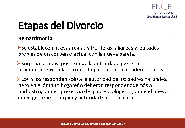 Etapas del Divorcio Rematrimonio ØSe establecen nuevas reglas y fronteras, alianzas y lealtades propias