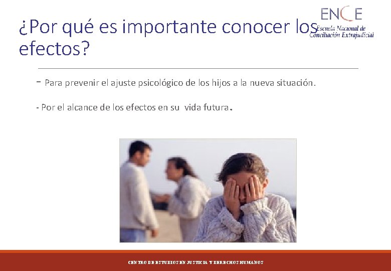 ¿Por qué es importante conocer los efectos? - Para prevenir el ajuste psicológico de