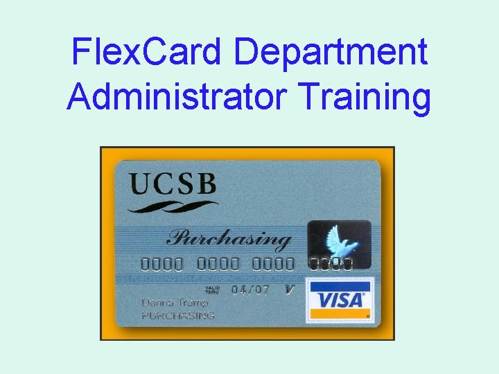 Flex. Card Department Administrator Training 