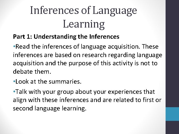 Inferences of Language Learning Part 1: Understanding the Inferences • Read the inferences of