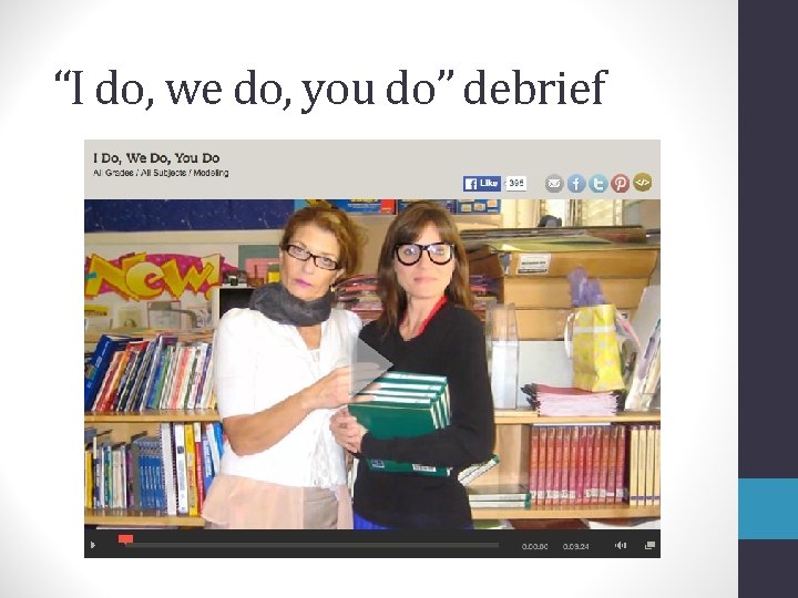 “I do, we do, you do” debrief 