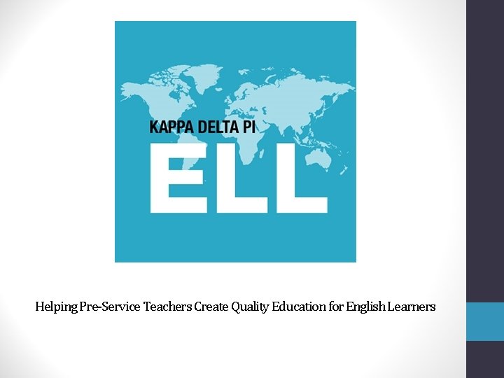 Helping Pre-Service Teachers Create Quality Education for English Learners 