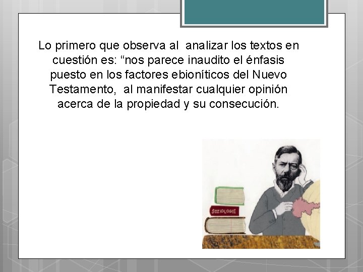 Lo primero que observa al analizar los textos en cuestión es: “nos parece inaudito