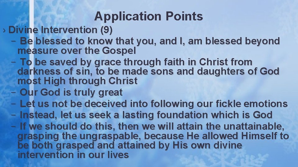 Application Points › Divine Intervention (9) – Be blessed to know that you, and