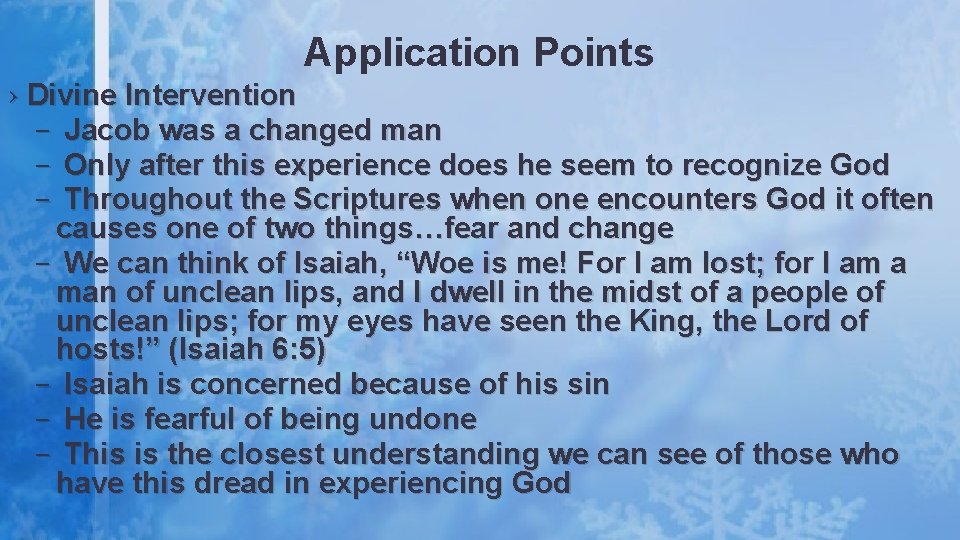 Application Points › Divine Intervention – Jacob was a changed man – Only after