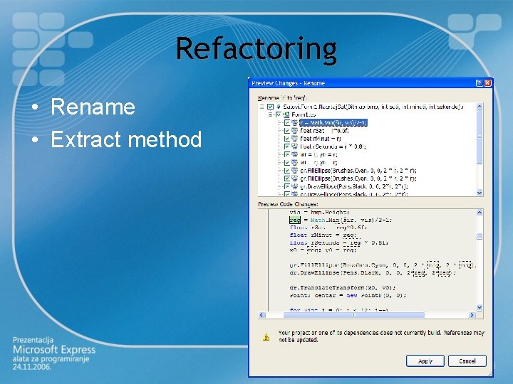 Refactoring • Rename • Extract method 