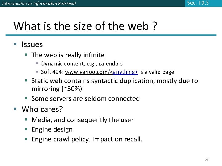 Introduction to Information Retrieval Sec. 19. 5 What is the size of the web