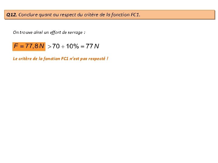 Q 12. Conclure quant au respect du critère de la fonction FC 1. On