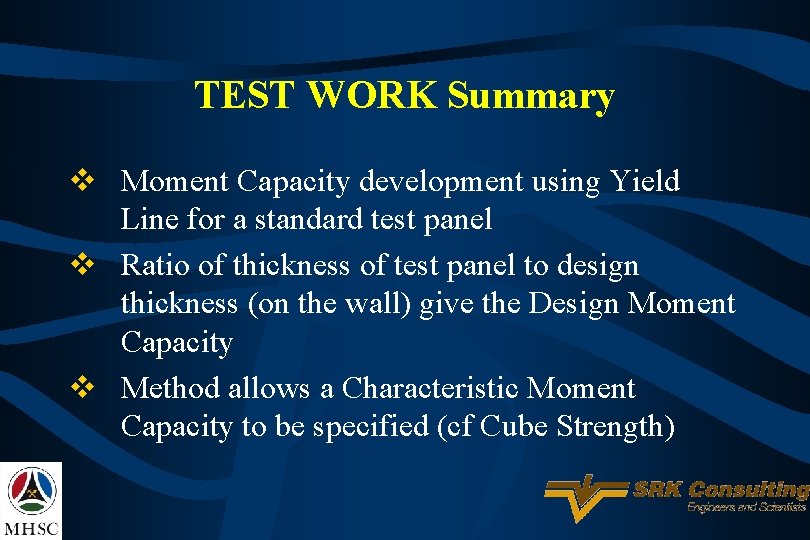 TEST WORK Summary v Moment Capacity development using Yield Line for a standard test