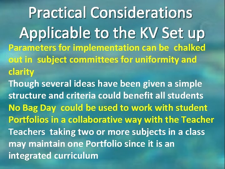 Practical Considerations Applicable to the KV Set up Parameters for implementation can be chalked Practical Considerations Applicable to the KV Set up Parameters for implementation can be chalked