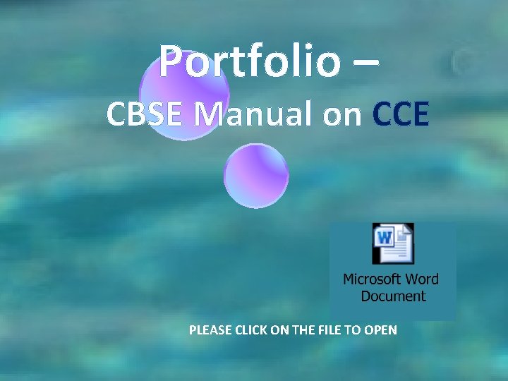 Portfolio – CBSE Manual on CCE PLEASE CLICK ON THE FILE TO OPEN Portfolio – CBSE Manual on CCE PLEASE CLICK ON THE FILE TO OPEN