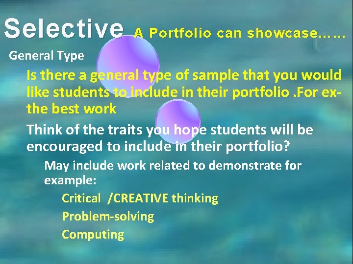 Selective A Portfolio can showcase…… General Type Is there a general type of sample Selective A Portfolio can showcase…… General Type Is there a general type of sample