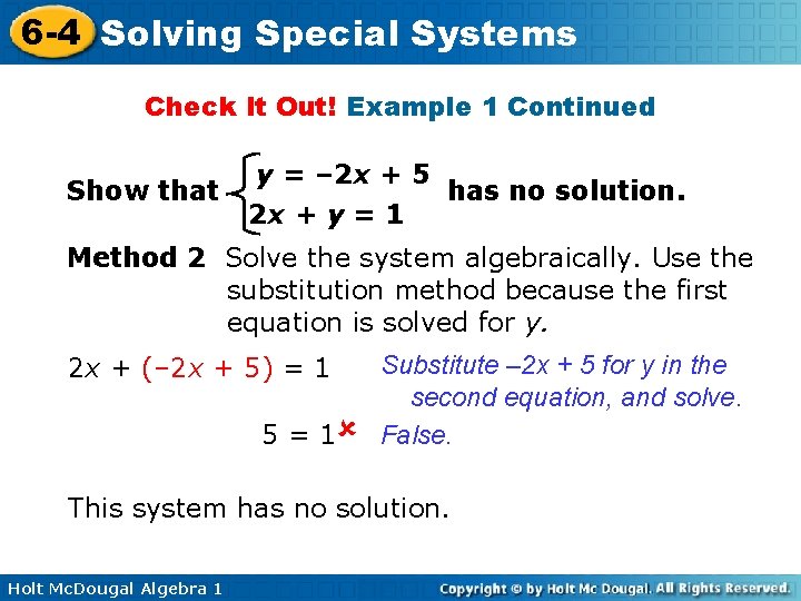 6 -4 Solving Special Systems Check It Out! Example 1 Continued Show that y 6 -4 Solving Special Systems Check It Out! Example 1 Continued Show that y