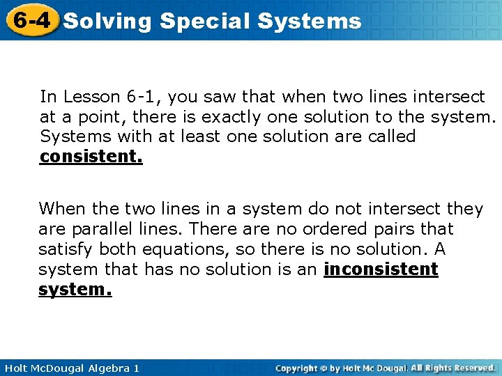 6 -4 Solving Special Systems In Lesson 6 -1, you saw that when two 6 -4 Solving Special Systems In Lesson 6 -1, you saw that when two