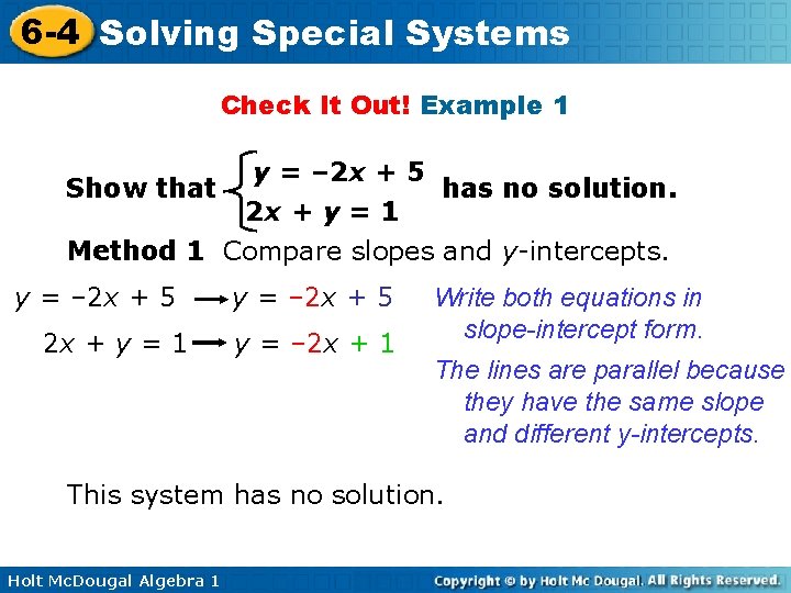 6 -4 Solving Special Systems Check It Out! Example 1 Show that y = 6 -4 Solving Special Systems Check It Out! Example 1 Show that y =