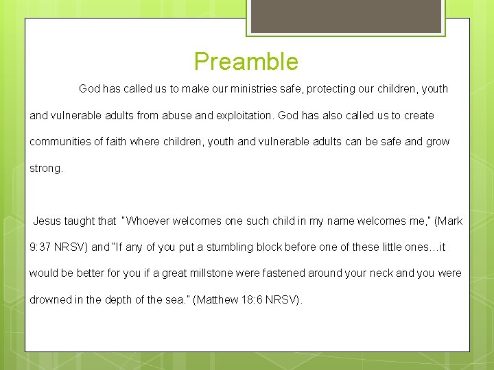 Preamble God has called us to make our ministries safe, protecting our children, youth